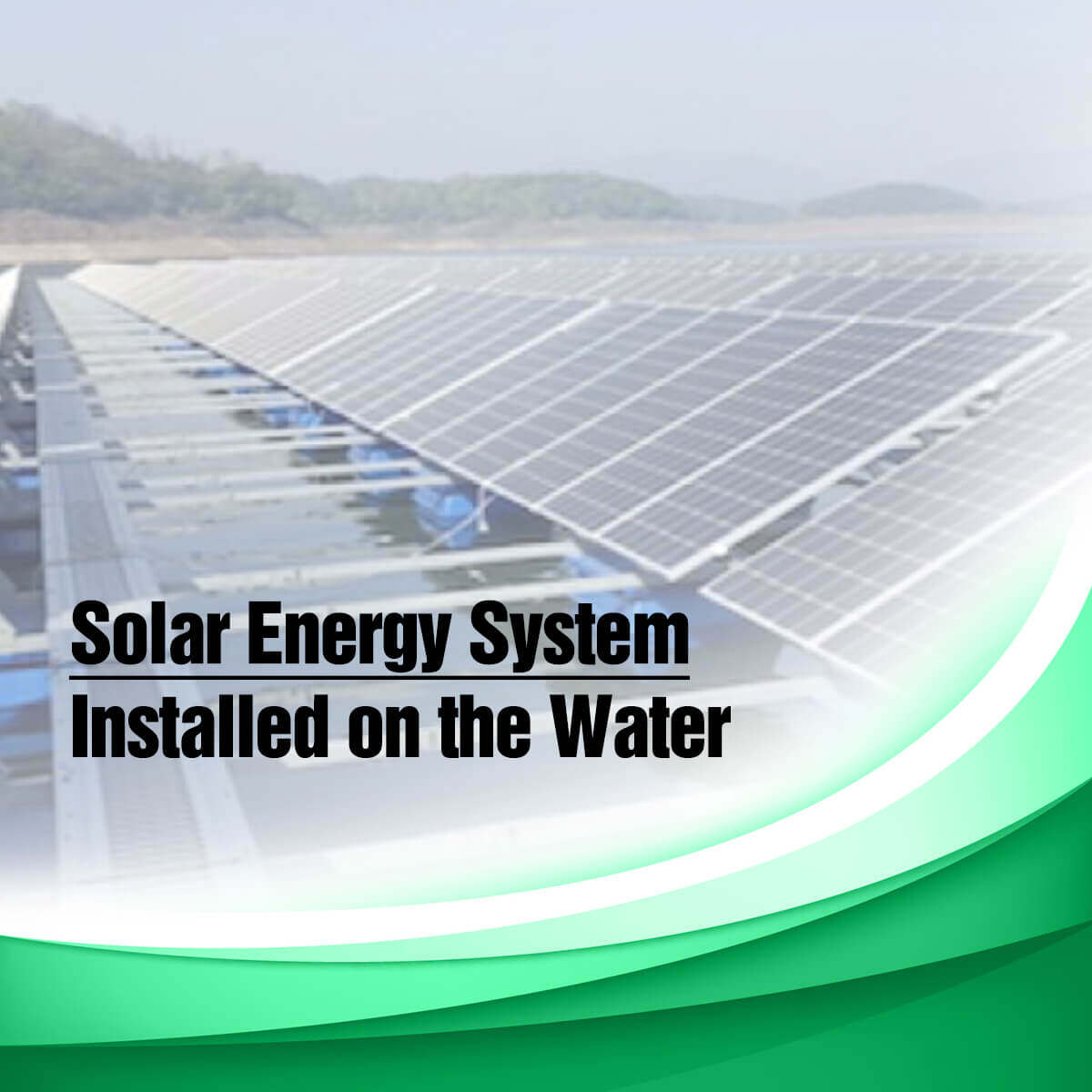 Solar Energy System Installed on the Water