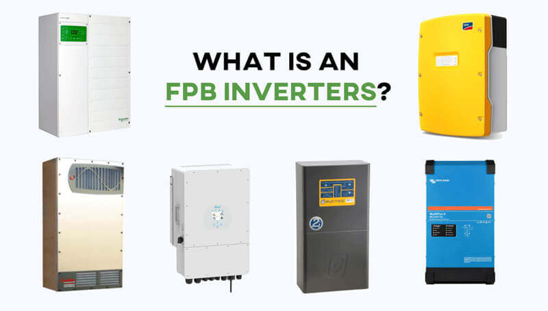 What is An FPB Inverters?