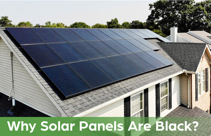 Why Solar Panels Are Black?